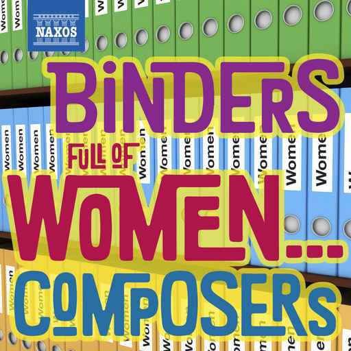 Binders full of Women… Composers